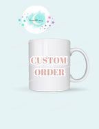 Custom Order | Custom Cake Toppers | Custom Cupcake Toppers | Custom Shirts | Custom Mugs | Custom SVG's | Custom Designs | Custom Tumblers