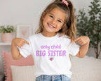 Big Sister Shirt | Only Child No More Shirt | Promoted to Big Sister | Big Sister Announcement | Pregnancy Reveal Shirt | Sibling Reveal Tee