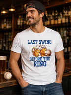 Last Swing Before The Ring Bachelor Party Shirt – Funny Groom Party Tee, Matching Bachelor Shirts, Groom Crew Outfit, Bachelor Party Outfit