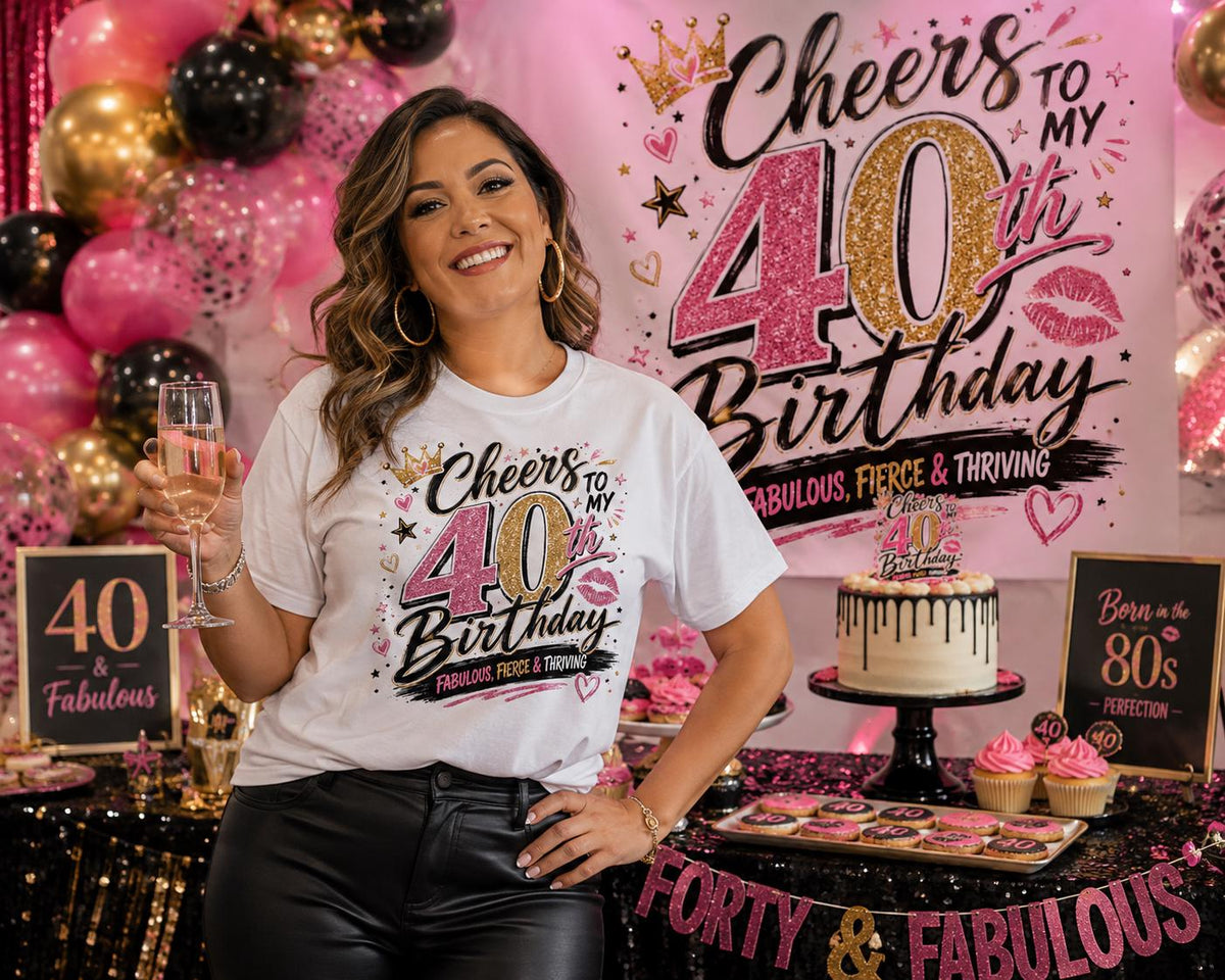 Cheers to My 40th Birthday Shirt | 40th Birthday Shirt for Women | Fabulous at 40 Tee | Forty & Fabulous Birthday Outfit