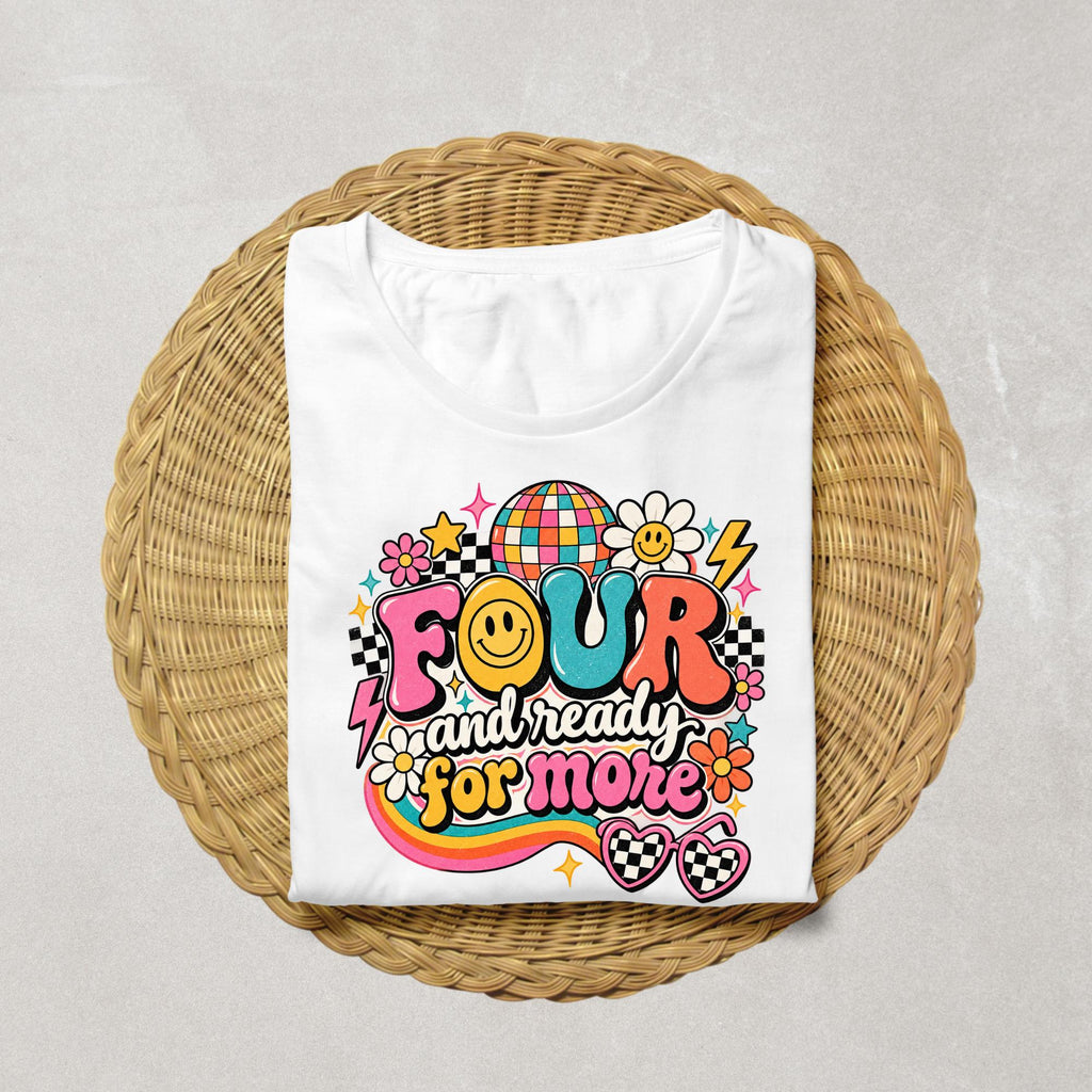 Four and Ready for More Shirt, 4th Birthday Girl Shirt, Retro Birthday Shirt, Groovy 4th Birthday Outfit, Four Birthday Girl Tee