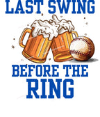 Last Swing Before The Ring Bachelor Party Shirt – Funny Groom Party Tee, Matching Bachelor Shirts, Groom Crew Outfit, Bachelor Party Outfit